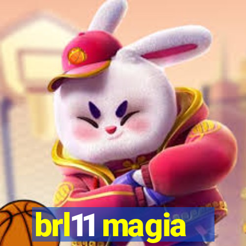 brl11 magia